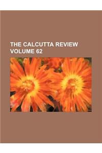 The Calcutta Review Volume 62