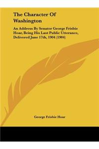 The Character Of Washington