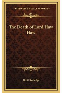 Death of Lord Haw Haw