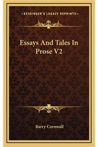 Essays and Tales in Prose V2