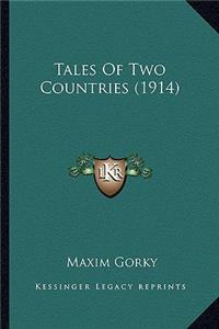 Tales Of Two Countries (1914)
