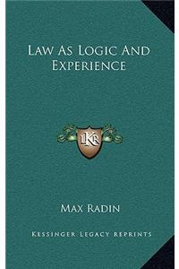 Law as Logic and Experience