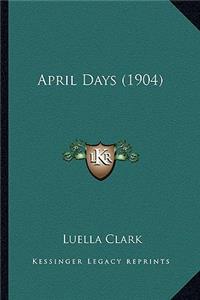 April Days (1904)