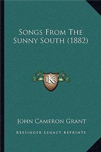 Songs From The Sunny South (1882)