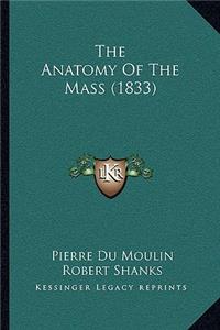 Anatomy Of The Mass (1833)