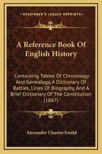 Reference Book Of English History