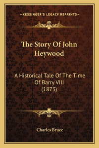 Story Of John Heywood