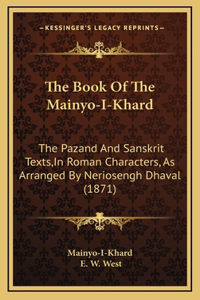 The Book Of The Mainyo-I-Khard