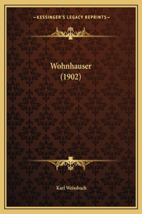 Wohnhauser (1902)
