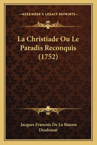 La Christiade Ou Le Paradis Reconquis (1752)