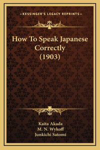 How To Speak Japanese Correctly (1903)