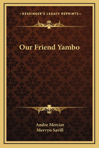 Our Friend Yambo