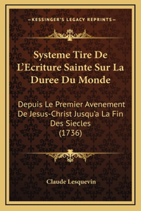 Systeme Tire De L'Ecriture Sainte Sur La Duree Du Monde