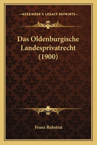 Oldenburgische Landesprivatrecht (1900)