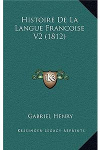 Histoire De La Langue Francoise V2 (1812)