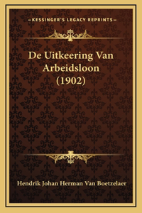 De Uitkeering Van Arbeidsloon (1902)
