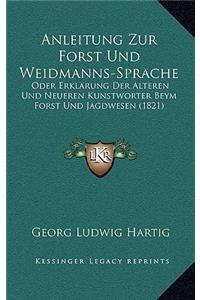 Anleitung Zur Forst Und Weidmanns-Sprache