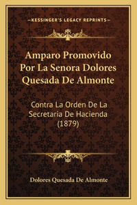 Amparo Promovido Por La Senora Dolores Quesada De Almonte