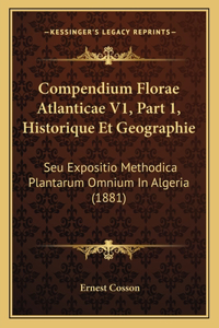 Compendium Florae Atlanticae V1, Part 1, Historique Et Geographie