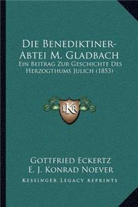 Benediktiner-Abtei M. Gladbach