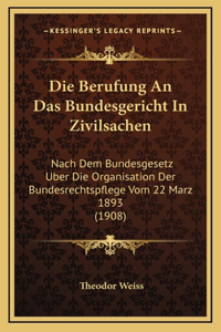 Die Berufung An Das Bundesgericht In Zivilsachen