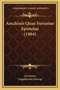 Aeschinis Quae Feruntur Epistolae (1904)