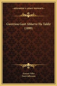 Gwerziou Gant Abherve Ha Taldir (1899)