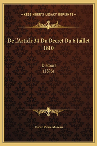 De L'Article 34 Du Decret Du 6 Juillet 1810