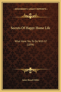 Secrets Of Happy Home Life