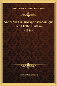 Notice Sur Un Ouvrage Astronomique Inedit D'Ibn Haitham (1884)