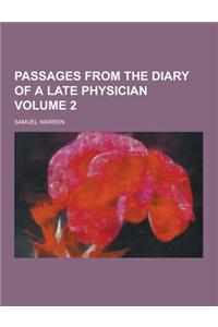 Passages from the Diary of a Late Physician Volume 2