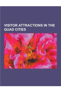 Visitor Attractions in the Quad Cities: Cemeteries in the Quad Cities, Saint Ambrose University, Credit Island, Figge Art Museum, Government Bridge, R