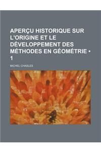 Apercu Historique Sur L'Origine Et Le Developpement Des Methodes En Geometrie (1)