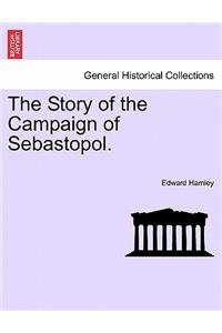 Story of the Campaign of Sebastopol.