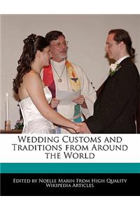 Wedding Customs and Traditions from Around the World