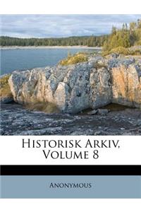 Historisk Arkiv, Volume 8