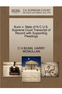 Bunn V. State of N C U.S. Supreme Court Transcript of Record with Supporting Pleadings