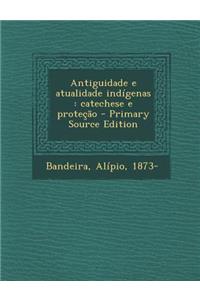 Antiguidade E Atualidade Indigenas