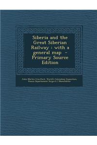 Siberia and the Great Siberian Railway