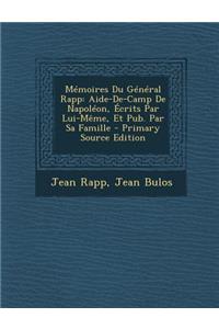 Memoires Du General Rapp
