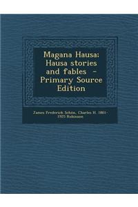 Magana Hausa; Hausa Stories and Fables