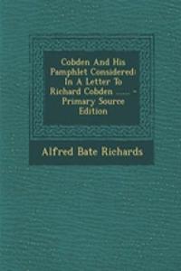 Cobden and His Pamphlet Considered