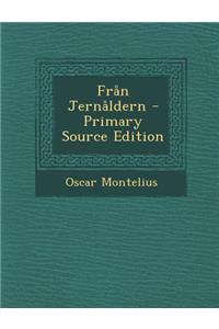 Fran Jernaldern - Primary Source Edition