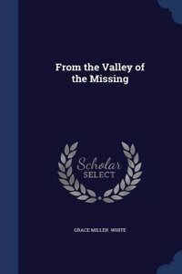 From the Valley of the Missing
