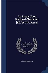 Essay Upon National Character [Ed. by T.P. Knox]