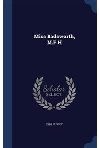Miss Badsworth, M.F.H