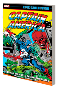 Captain America Epic Collection: The Man Who Sold The United States