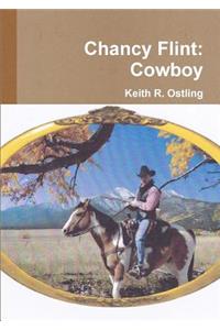 Chancy Flint: Cowboy
