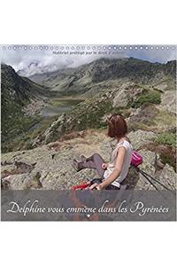 Delphine Vous Emmene Dans Les Pyrenees 2017