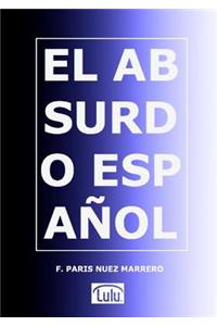 EL Absurdo Espanol